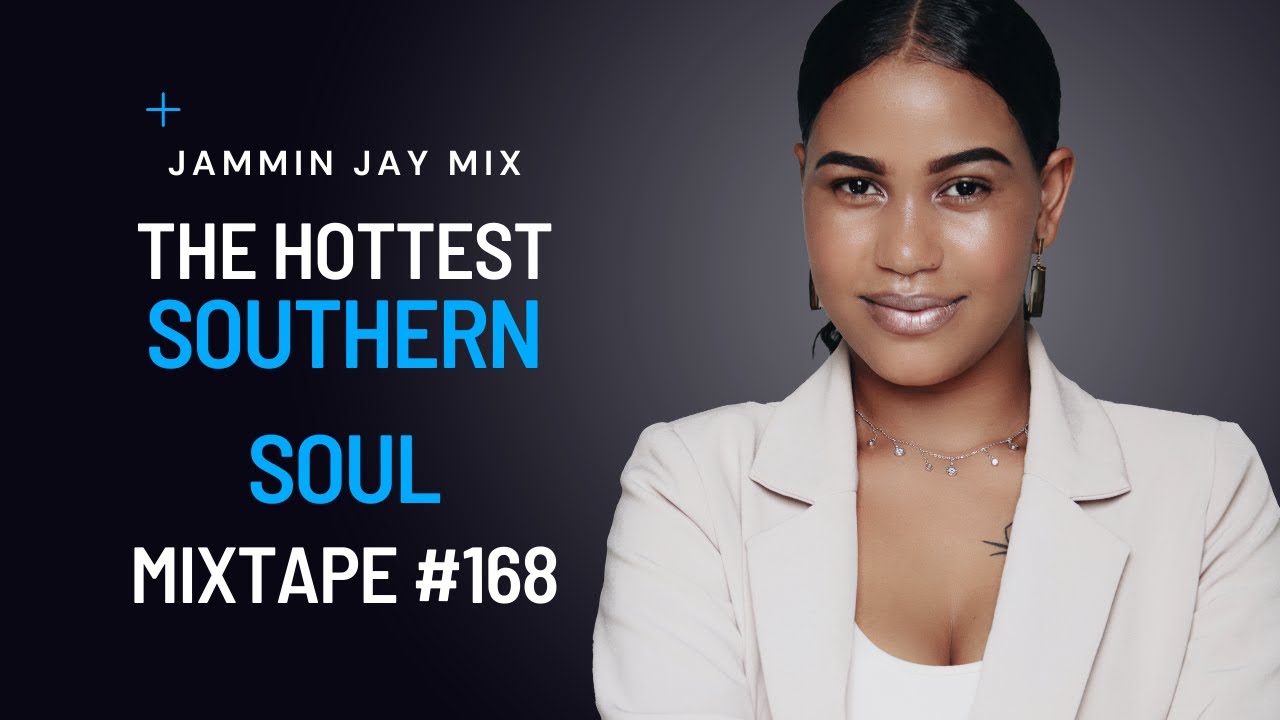 Southern Soul Mixtape #168 - YouTube
