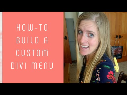 How-To Build a Custom Divi Menu
