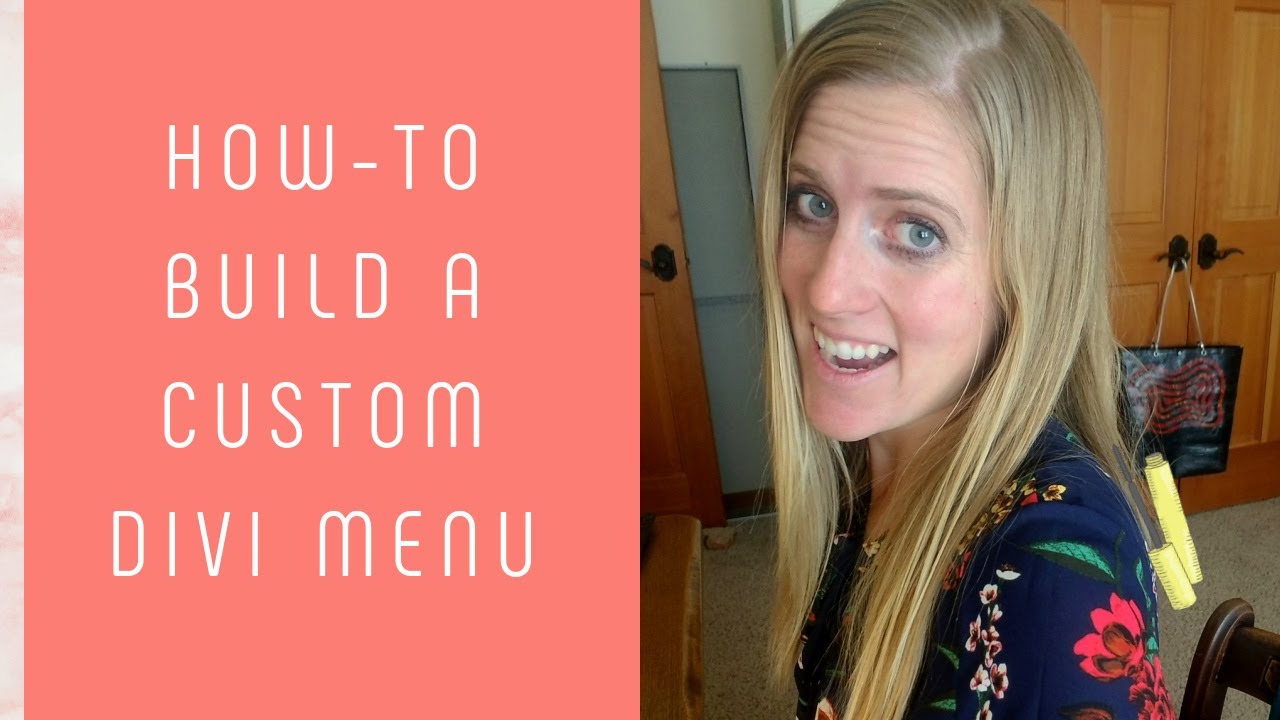 How-To Build a Custom Divi Menu - YouTube