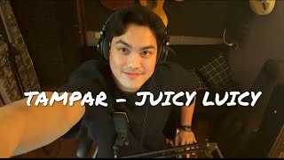 Tampar - Irzan Faiq feat. Luthfi Aulia (Cover) | Juicy Luicy