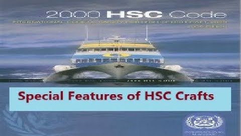 SOLAS Chapter X -  High-Speed Craft (HSC) Code 2000