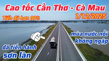 Tuyệt vời, Cao tốc Cần Thơ - Cà Mau sơn làn đường ở Km 40 - Km 60
