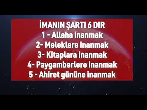 İmanın şartları 6 dır (Pazar sabahı sohbetleri)