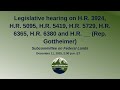 Legislative hearing on H.R. 3924, H.R. 5095, H.R. 5419, H.R. 5729, H.R. 6365, H.R. 6380 and H.R. __