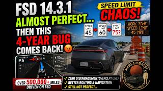 FSD 14.3.1 Almost PERFECT… Then This 4-Year Bug Comes Back 😡 | Speed Limit Chaos