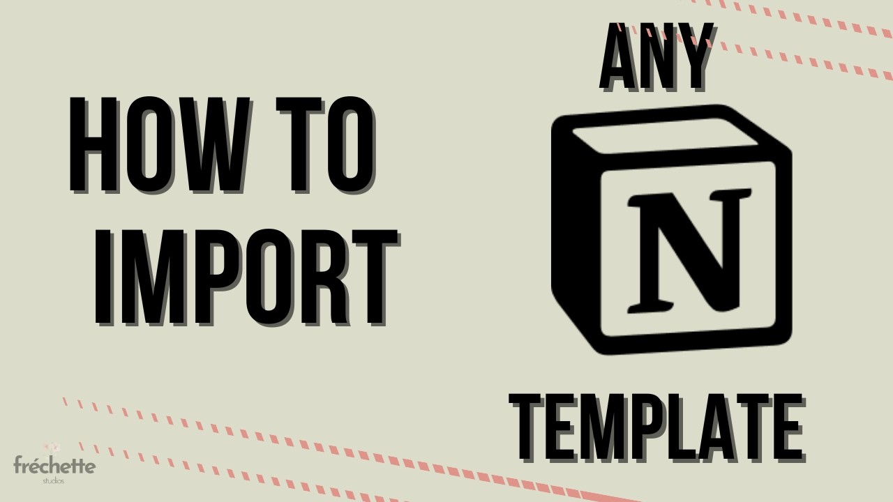How to Import Notion Template into Your Notion Workspace
