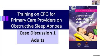 LECTURE 4: Case-Based Discussion on OSA in Adults and Children