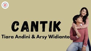 Cantik - Tiara Andini & Arsy Widianto || Lirik Lagu Viral