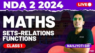 NDA 2 2024 Exam Maths Live - Sets, Relation & Function - Class 1
