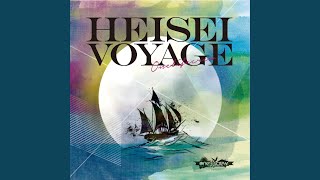 HEISEI VOYAGE