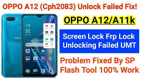 Oppo A12 CPH2083 Pattern Password Unlock With Sp Flash Tool || Oppo A12 UMT Miracle Unlock Fail Fix✓