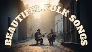 Beautiful Folk Songs | Listen With Me