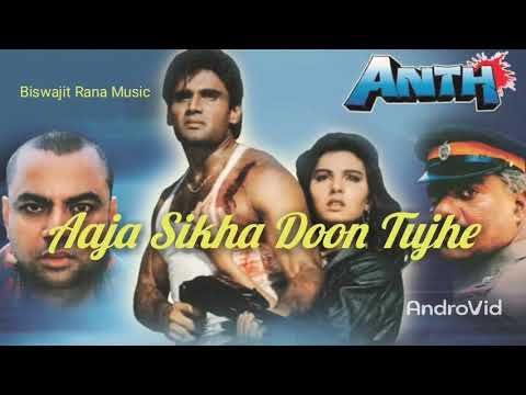 Aaja Sikha Doon Tujhe | Anth (1994) Songs | Udit Narayan \u0026 Poornima | Sunil Shetty, Somy Ali