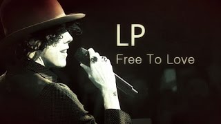 LP - Free To Love [Lyric Video]