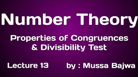 Properties of Congruences & Divisibility Test | Number Theory | Lec 13 | Urdu, Hindi
