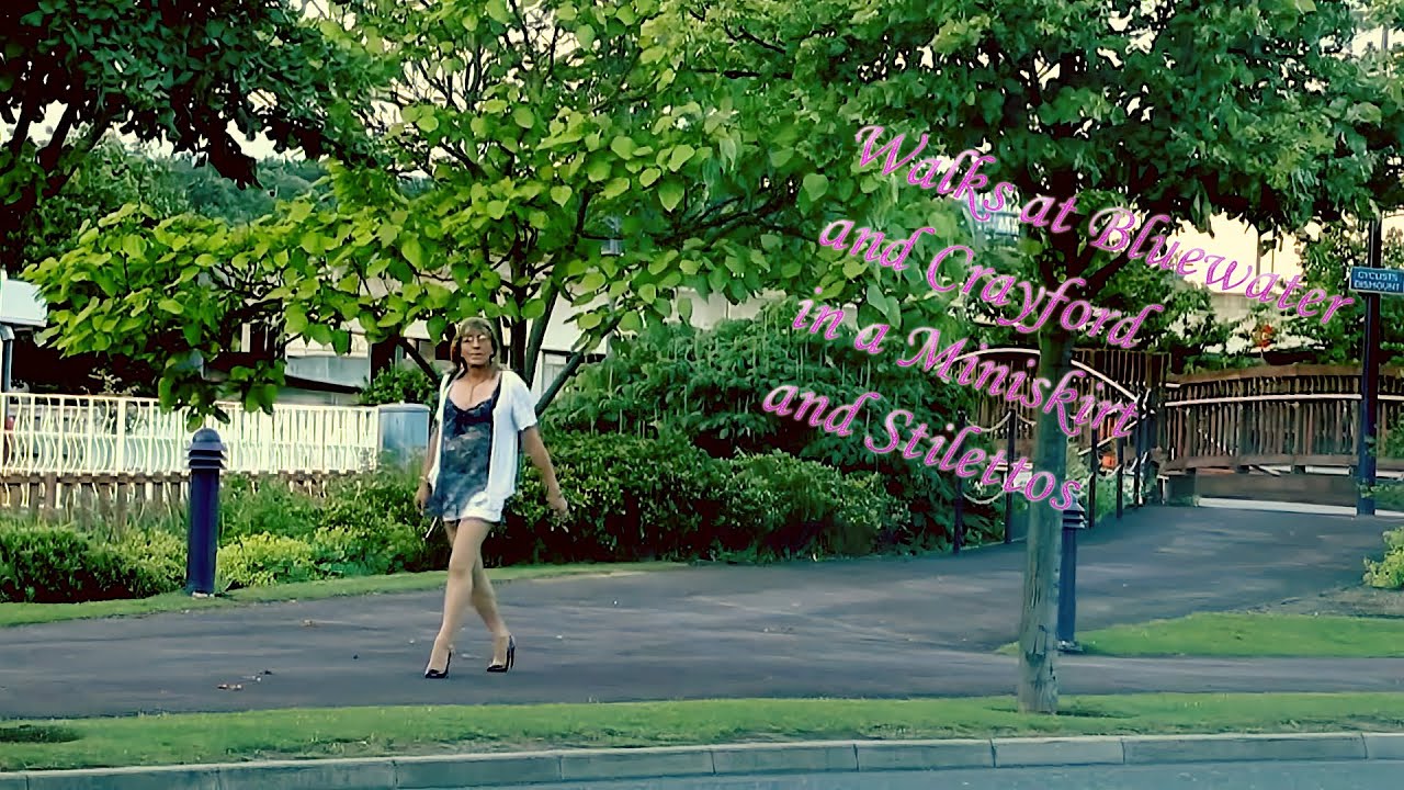 Bluewater and Crayford Walks in a Mini Skirt and Stilettos