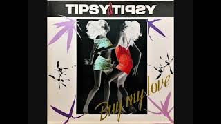 Tipsy & Tipsy – Buy My Love (1991)