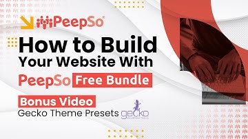 How To Build Your Website With PeepSo Free Bundle - Bonus Video - Gecko Presets