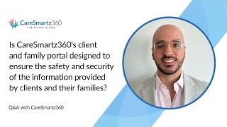 Is CareSmartz360's client & family portal designed to ensure safety and security of information?
