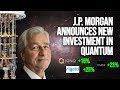 جی پی مورگان چیس وارد کوانتوم می شود سهام جهش می کنند Rigetti 55 دلار IonQ 80 دلار D Wave 42 دلار BBAI 22 درصد رشد می کند 
