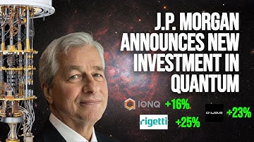 JP Morgan Chase Enters Quantum! Stocks Surge: Rigetti $55, IonQ $80, D-Wave $42 +BBAI Explodes 22%