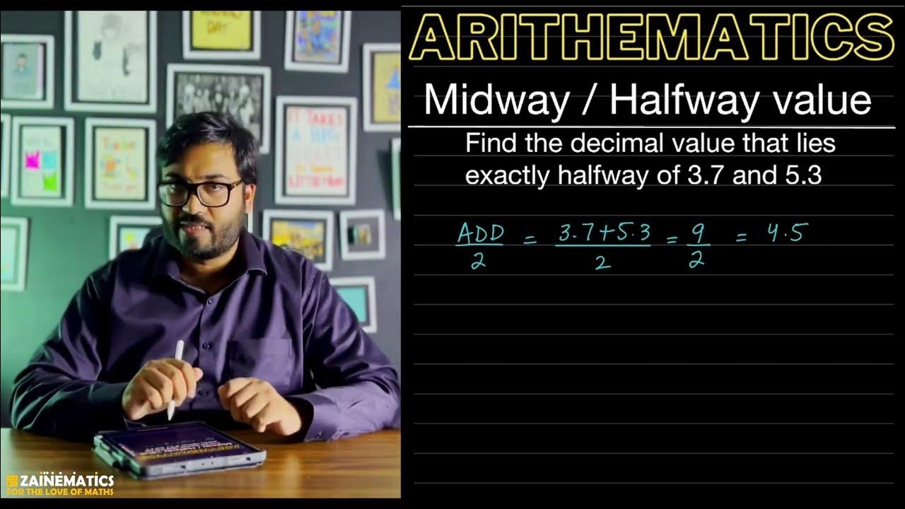 ARITHEMATICS HOW TO FIND MIDWAY OR HALFWAY VALUE? O LEVELS 4024