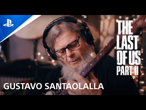 GUSTAVO SANTAOLALLA - SHOW MUSICAL PARA LOS FANS de The Last Of Us Part II