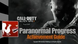 Call of Duty_ Black Ops 2 - Paranormal Progress Guide Call of Duty_ Black Ops 2 - Paranormal Progress Guide