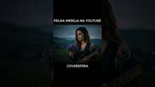 🎸 Ewelina Lisowska – Nieodporny rozum 🎸 (ROCK COVER) | Coversfera