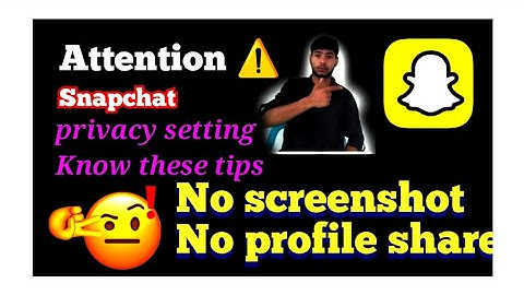 snapchat privacy settings ||  no screenshot no profile share