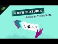 4 New Features Added to Thrive Suite - October 2021