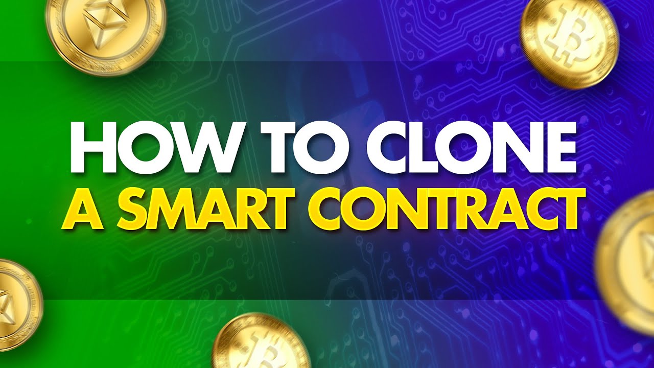 How to Clone a Smart Contract