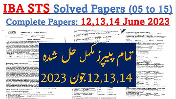 IBA STS (05 to 15) Intermediate Category Solved all Papers: 12,13,14 June 2023 | #today #iba #sts