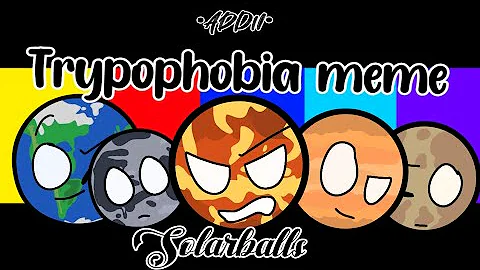 Trypophobia meme || @SolarBalls Fan animation || •Addii• ||