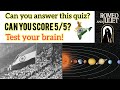 Can You AnswerThese GK Question? | Can you score 5/5!