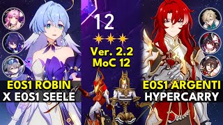 E0S1 Robin x E0S1 Seele & E0S1 Argenti Hypercarry | Memory of Chaos Floor 12 3 Stars | Honkai