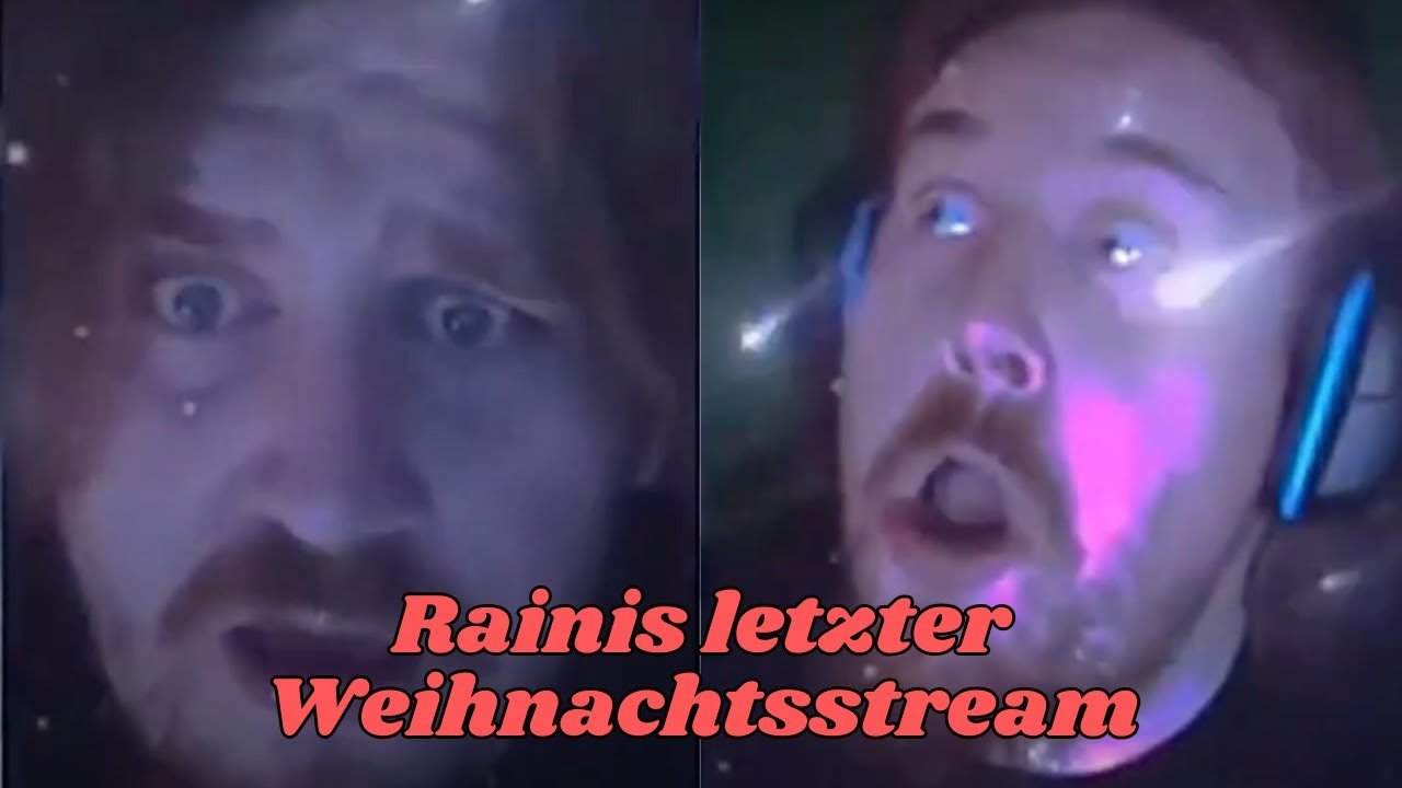 Rainis letzter Weihnachtsstream - Oh Loide! Das war noch Mett feat.  ⁨@bewahrungsversager1288⁩