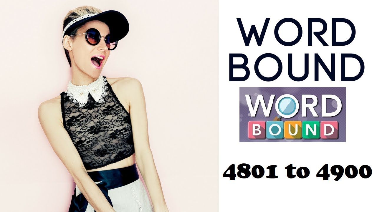 Word Bound Level 4801 to 4900