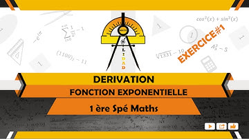 Détermination de la fonction dérivée d’une fonction comportant l’exponentielle. 1ère-Spé-Maths