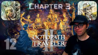 Ochette End Partitio Ch 3 Octopath Traveler II - Part 12