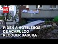 Piden a hoteleros de Acapulco recoger basura al exterior de sus instalaciones - Las Noticias