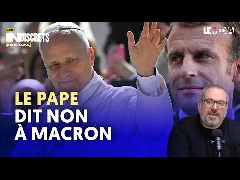 LE PAPE LUI DIT NON : MACRON NE L’A PAS SUPPORTÉ