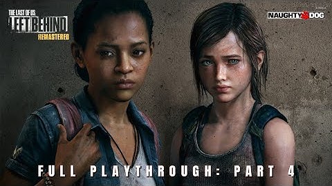 The Last Of Us: Left Behind. • Full playthrough: Part 4. • Hard mode. • No commentary. • ☣👧🧟‍♂️