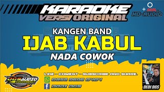KARAOKE. IJAB KABUL  - VERSI  ORIGINAL -  KANGEN BAND  / NADA COWOK.