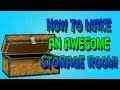 Minecraft Tutorial - How To Build Large Storage Rooms Minecraft Tutorial - How To Build Large Storage Rooms