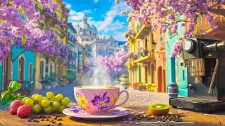Positive Spring Jazz ☕ Smooth Jazz Cafe Music &amp; Exquisite Bossa Nova Instrumental for Upbeat Moods