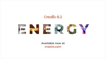 Creatio 8.2 Energy Release: The New Era of Business Automation with AI and no-code