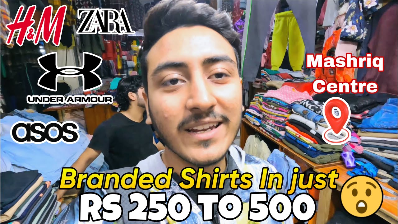 Branded Shirts Pents Jeans ki bharmaar Mashriq Centre Cheapest