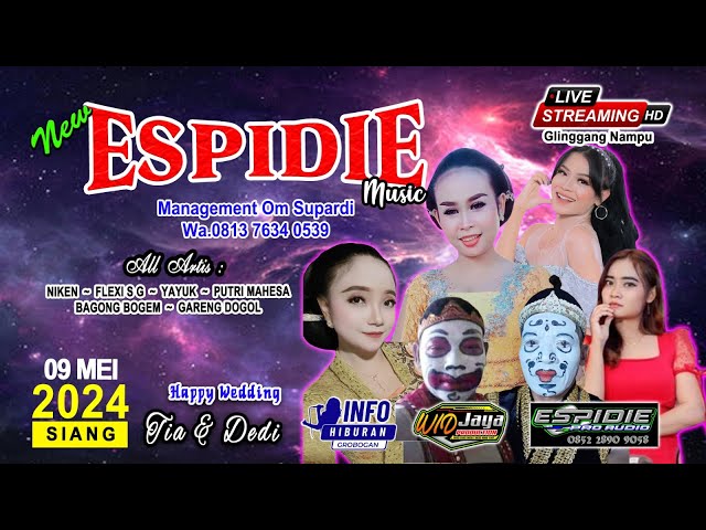 🔴 #live  NEW ESPIDIE LIVE GLINGGANG NAMPU 09|05|24 | ESPIDIE AUDIO | WIDJAYA | WEDDING TIA u0026 DEDI class=