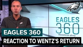 Players Happy To Have Carson Wentz Back In The Lineup | Eagles 360 Ep. 16 | Philadelphia Eagles